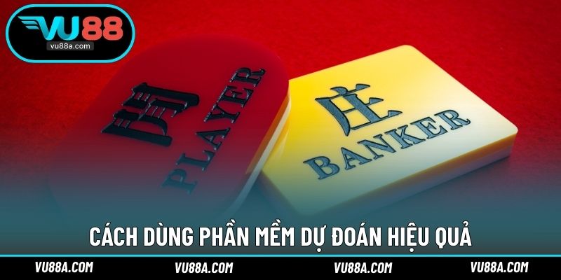 Cách dùng phần mềm dự đoán hiệu quả