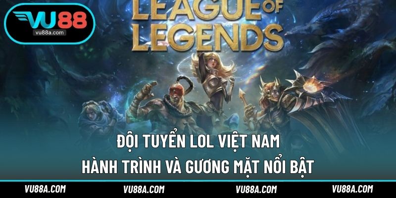 Đội Tuyển LOL Việt Nam
