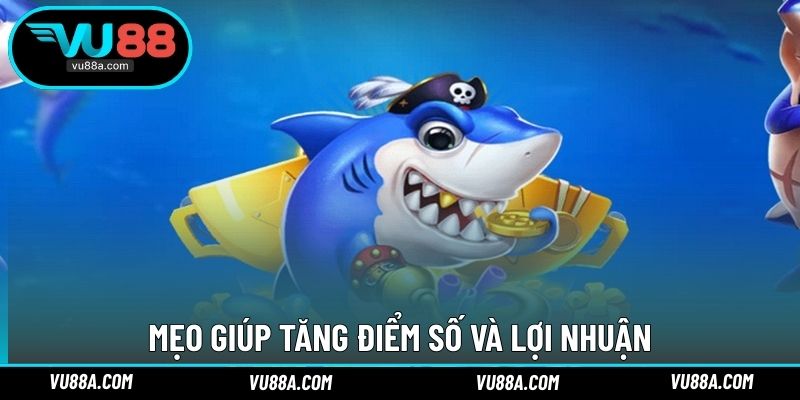 Mẹo giúp tăng điểm số và lợi nhuận
