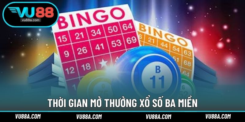 Thời gian mở thưởng xổ số ba miền